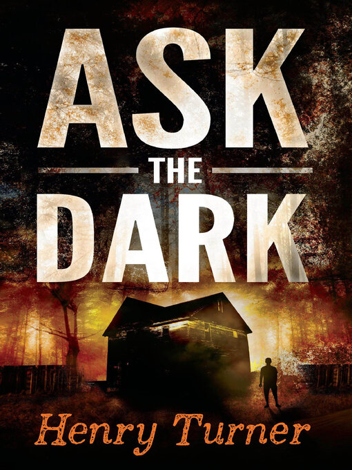 Title details for Ask the Dark by Henry Turner - Wait list